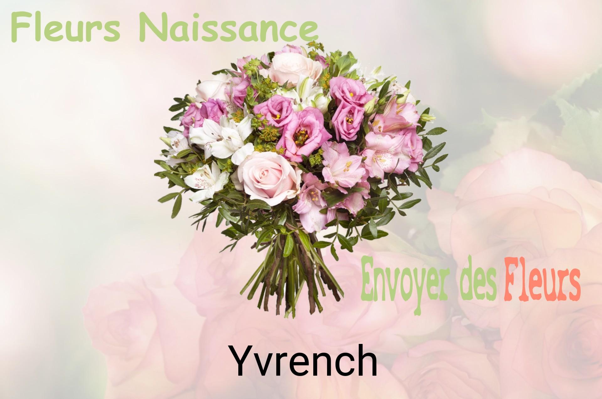 Bouquet de fleurs de naissance livré à Yvrench