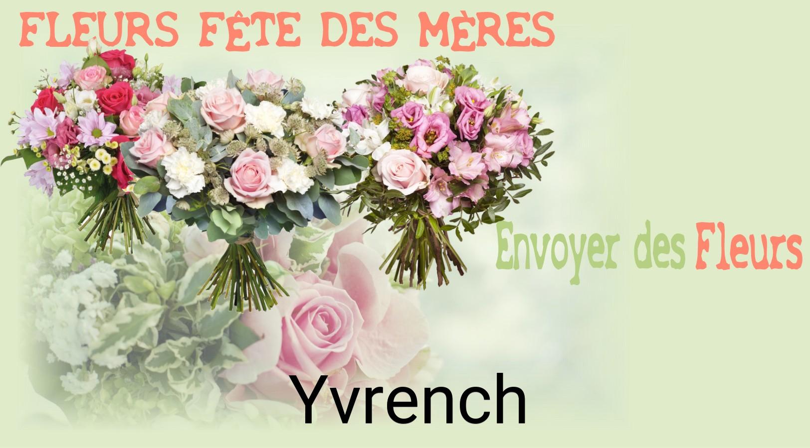 Bouquet de Fête des Mères livré à Yvrench